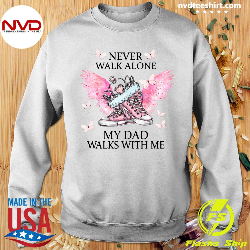 Funny Chuck And Pearls Never Walk Alone My Dad Walks With Me T Shirt Nvdteeshirt