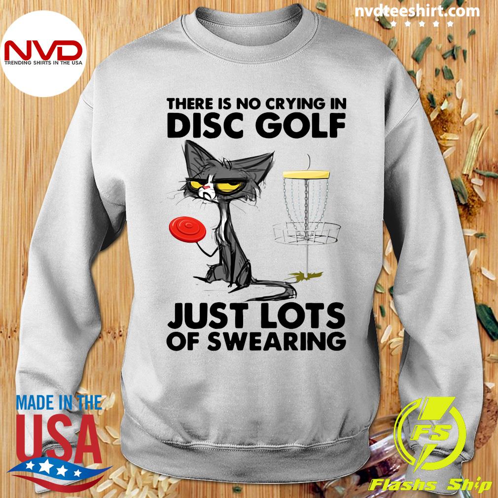 Official There Is No Crying In Disc Golf Just Lots Of Swearing