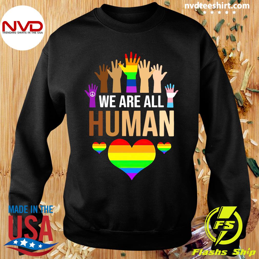 Official We Are All Human Black History Month Love LGBT T-shirt