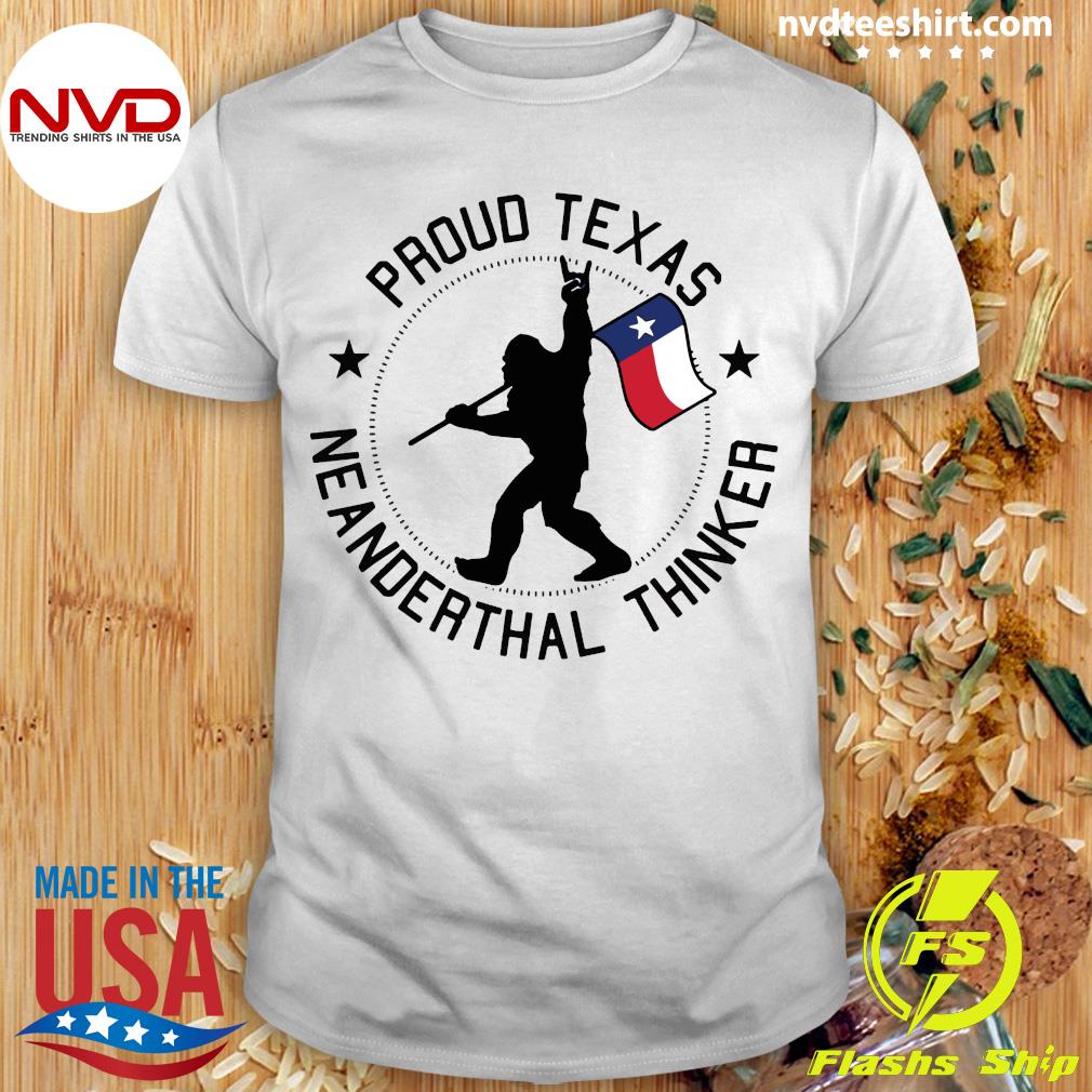 Funny Bigfoot Proud Texas Neanderthals Thinker T-shirt - NVDTeeshirt