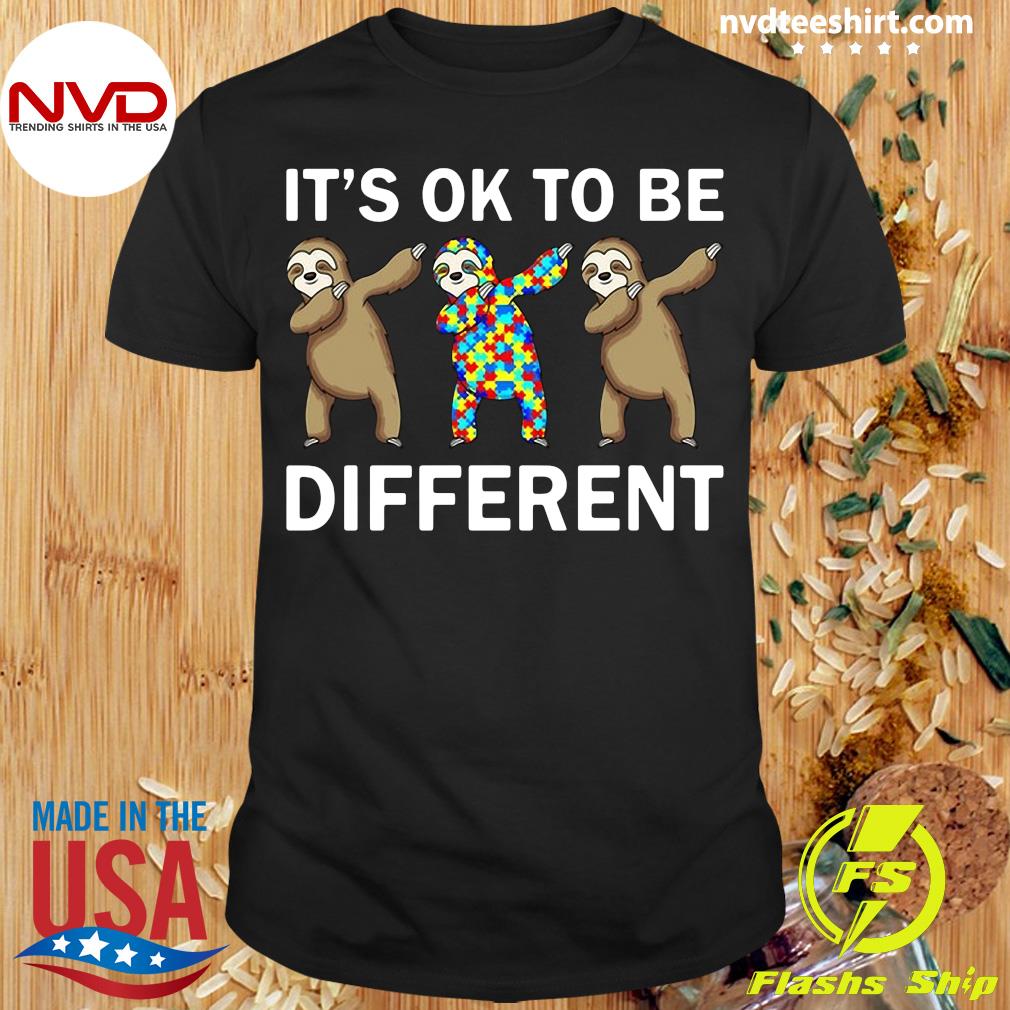 it's ok to be different shirt