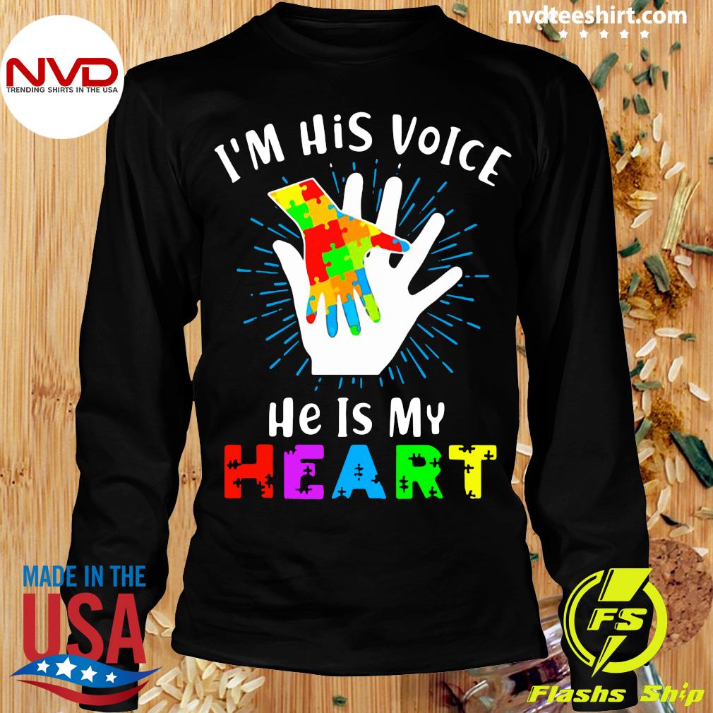 I Am His Voice Because He is My Heart Autism T-Shirt 