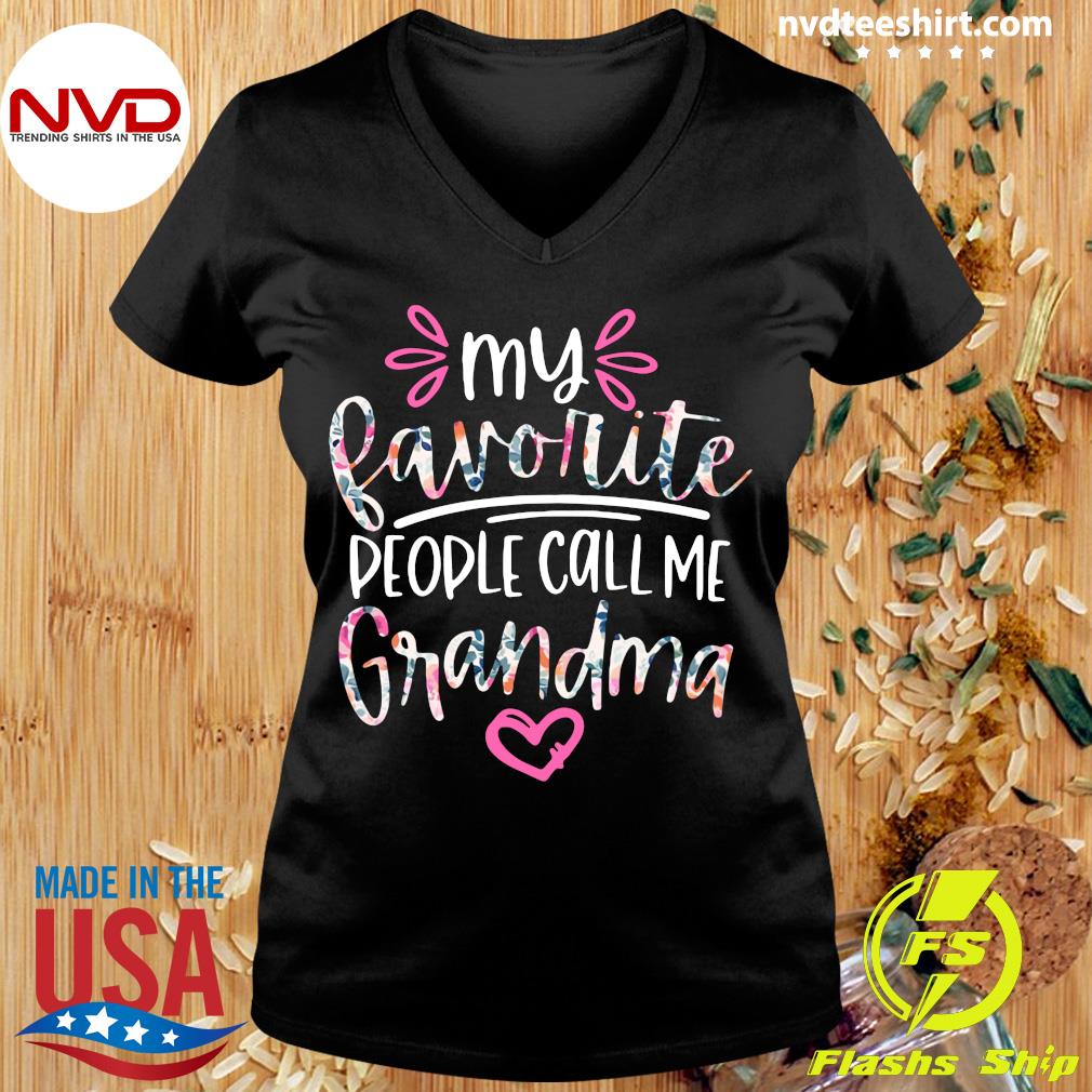 my favorite people call me grandma shirt