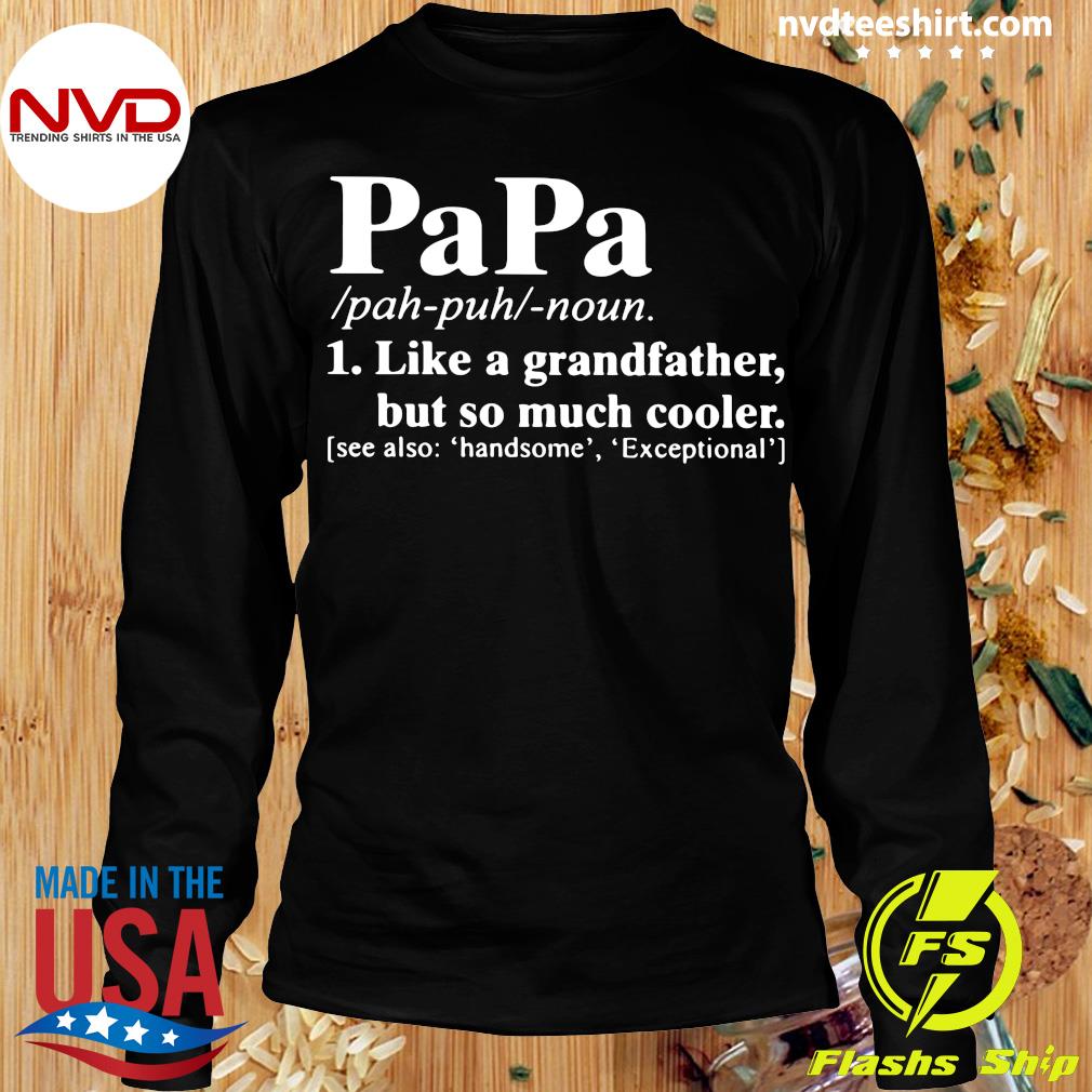 Funny Fishing Shirts for Men - Reel Cool Grandpa T-Shirt Ideas for Grandpa Papa Long Sleeve T-Shirt