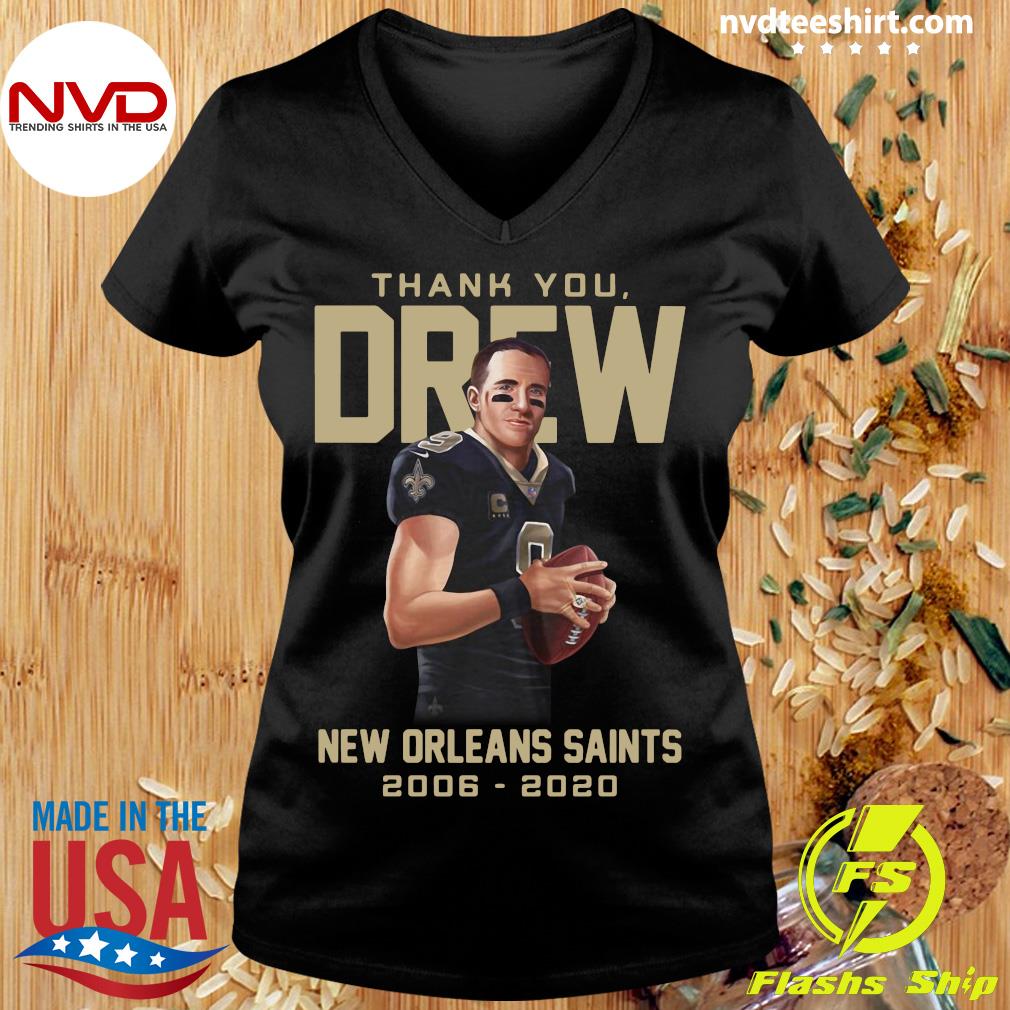 Thank you Drew New Orleans Saints 2006-2020 t-shirt by To-Tee