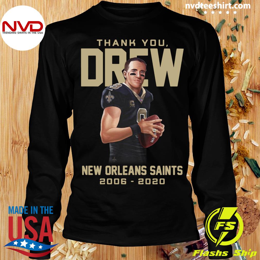 Thank you Drew New Orleans Saints 2006-2020 t-shirt by To-Tee