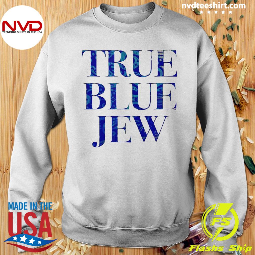 Official True Blue Jew Anti Donald Trump T Shirt Nvdteeshirt