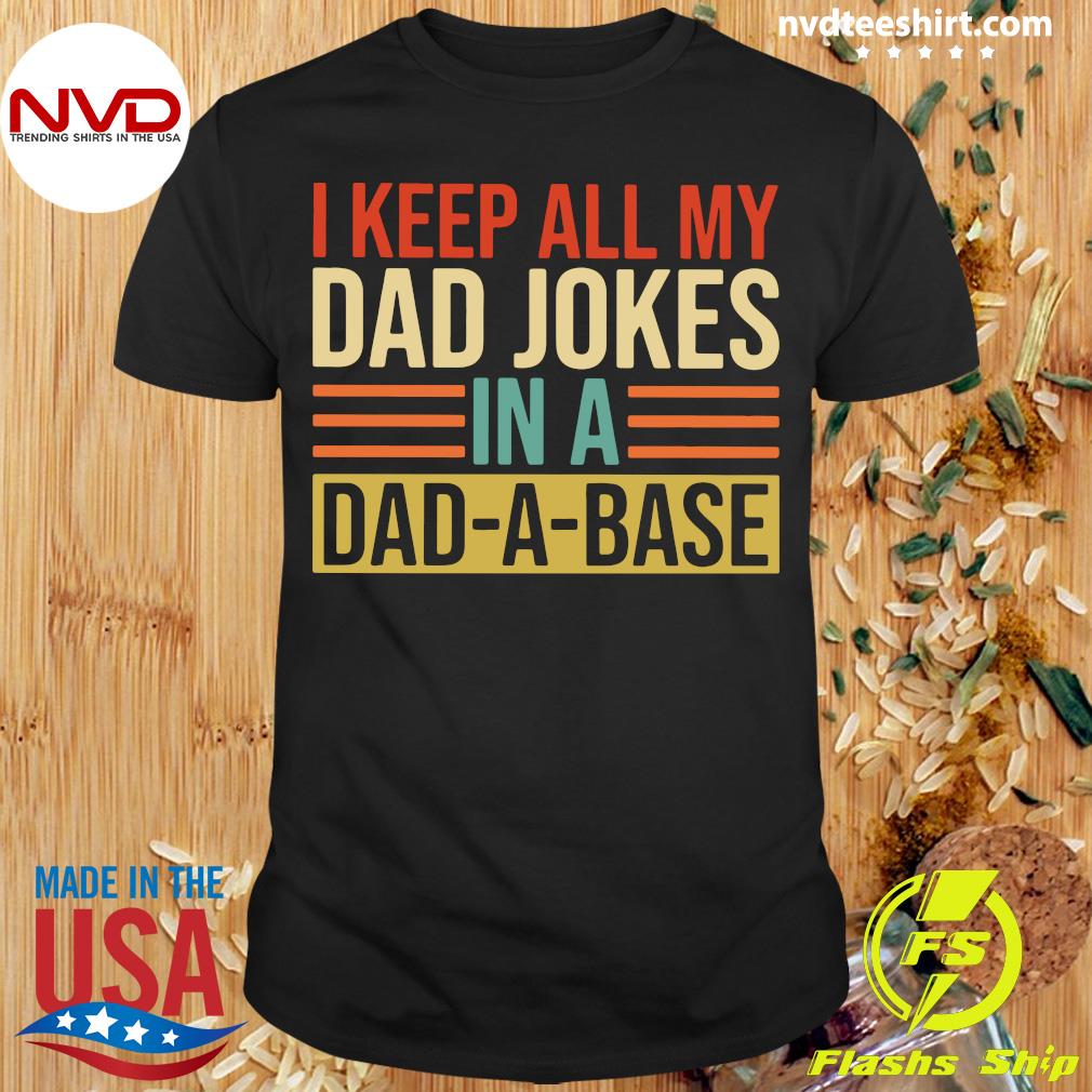 dad jokes in a dad a base shirt