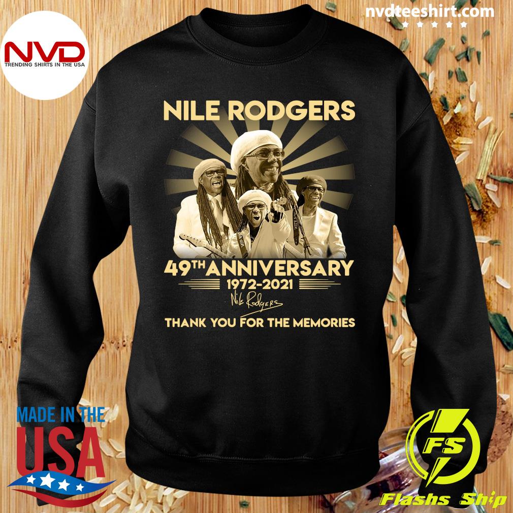Misbrug Åre Quilt Official Nile Rodgers 49th Anniversary 1972 2021 Signature Thank You For  The Memories T-shirt - NVDTeeshirt