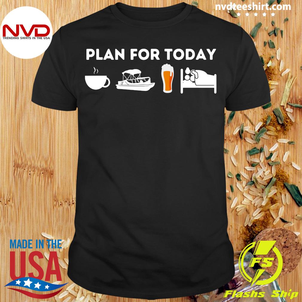 Official Boating Plan For Today Coffee Boat Beer Sex For Boater Boat  T-shirt - NVDTeeshirt