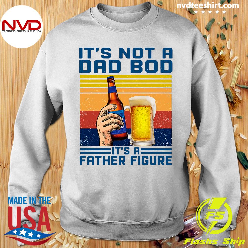 it's not a dad bod t shirt