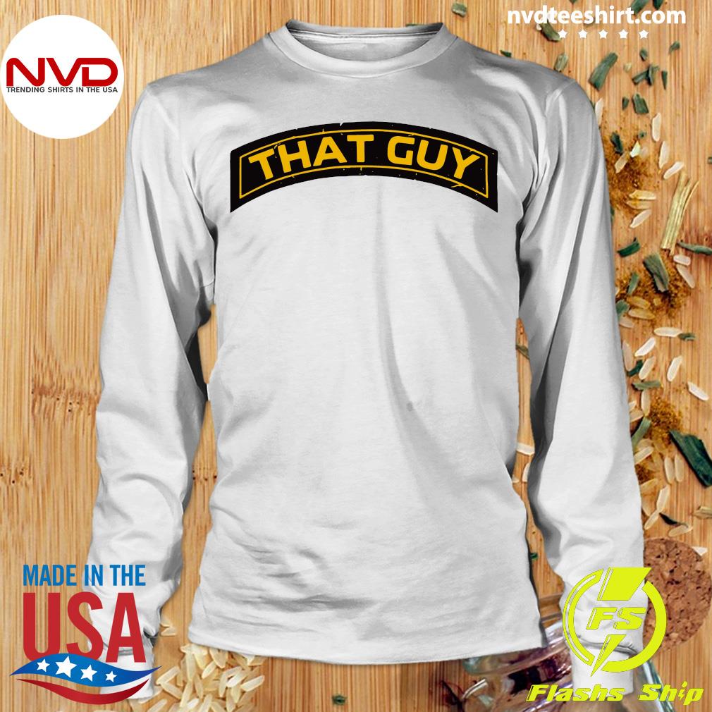 that guy t shirt