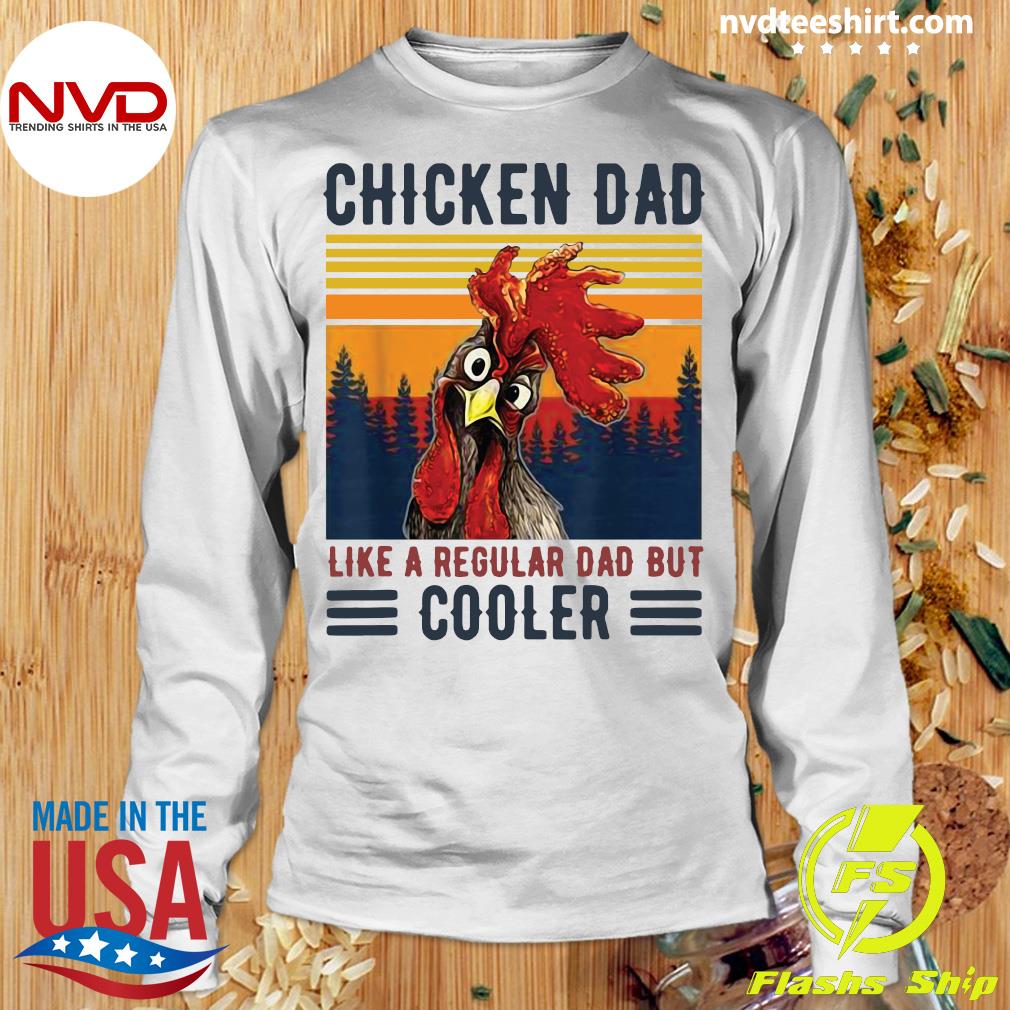 Dad Shirt Chicken Dad Father Day T-Shirt Like A Regular Dad Farmer Poultry Chicken Dad Shirt