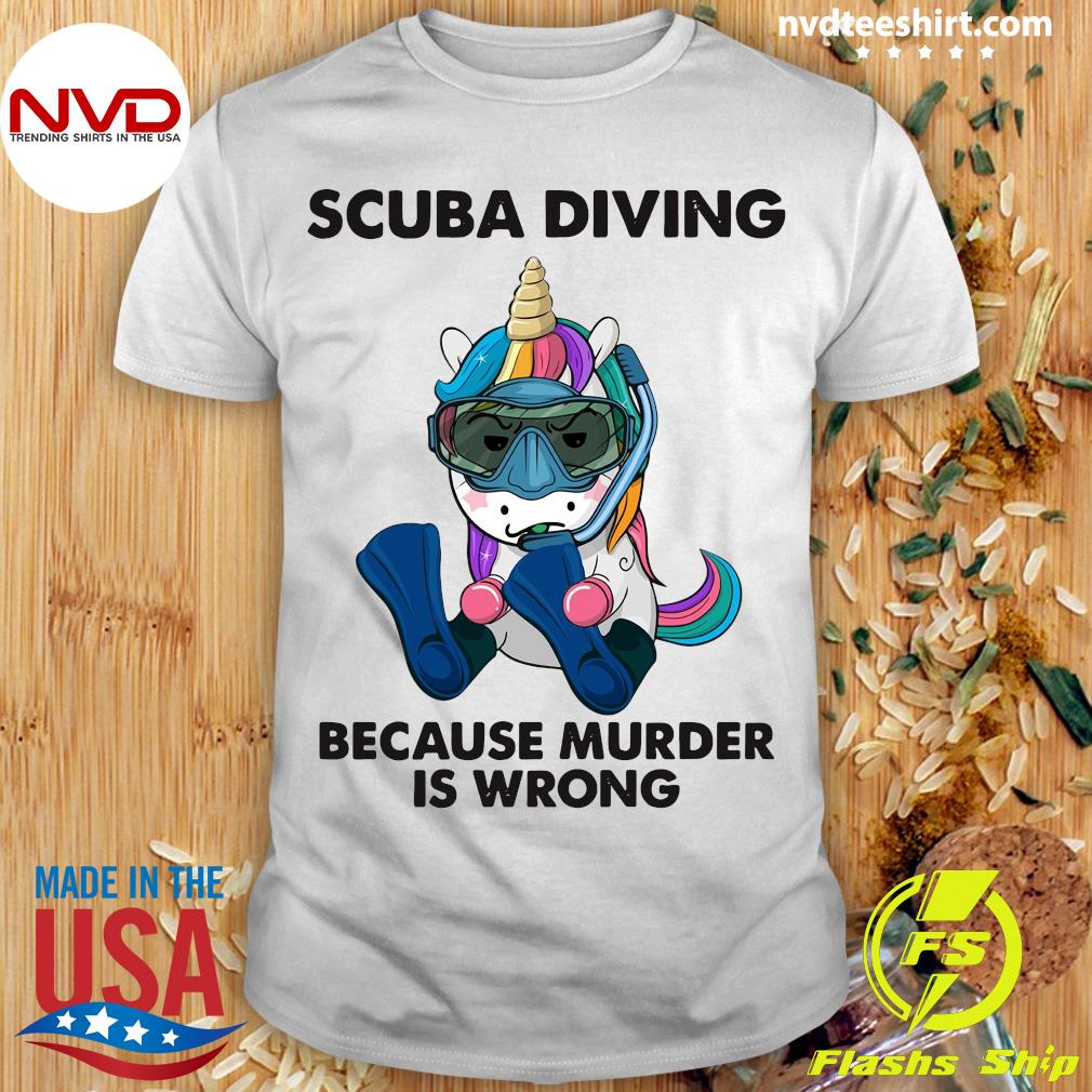 Funny Unicorn Scuba Diving Because Murder Is Wrong T-shirt - NVDTeeshirt