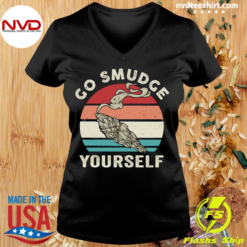 go smudge yourself shirt