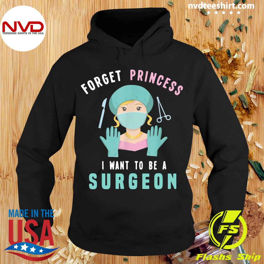 OrangePieces Forget Princess I Want to Be a Surgeon Shirt Unisex Sweatshirt 