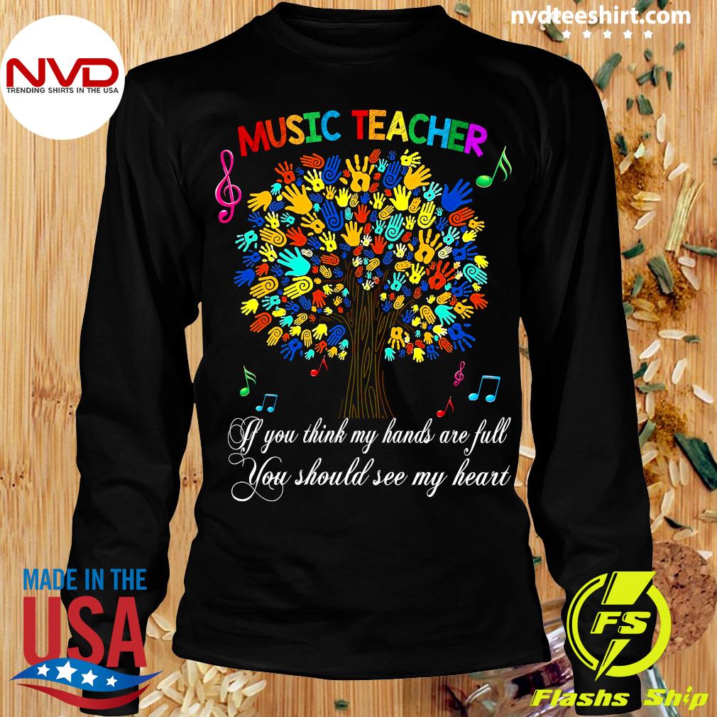 worlds greatest teacher if you think my hands are full you should see my heart  hooded sweatshirt screen printed
