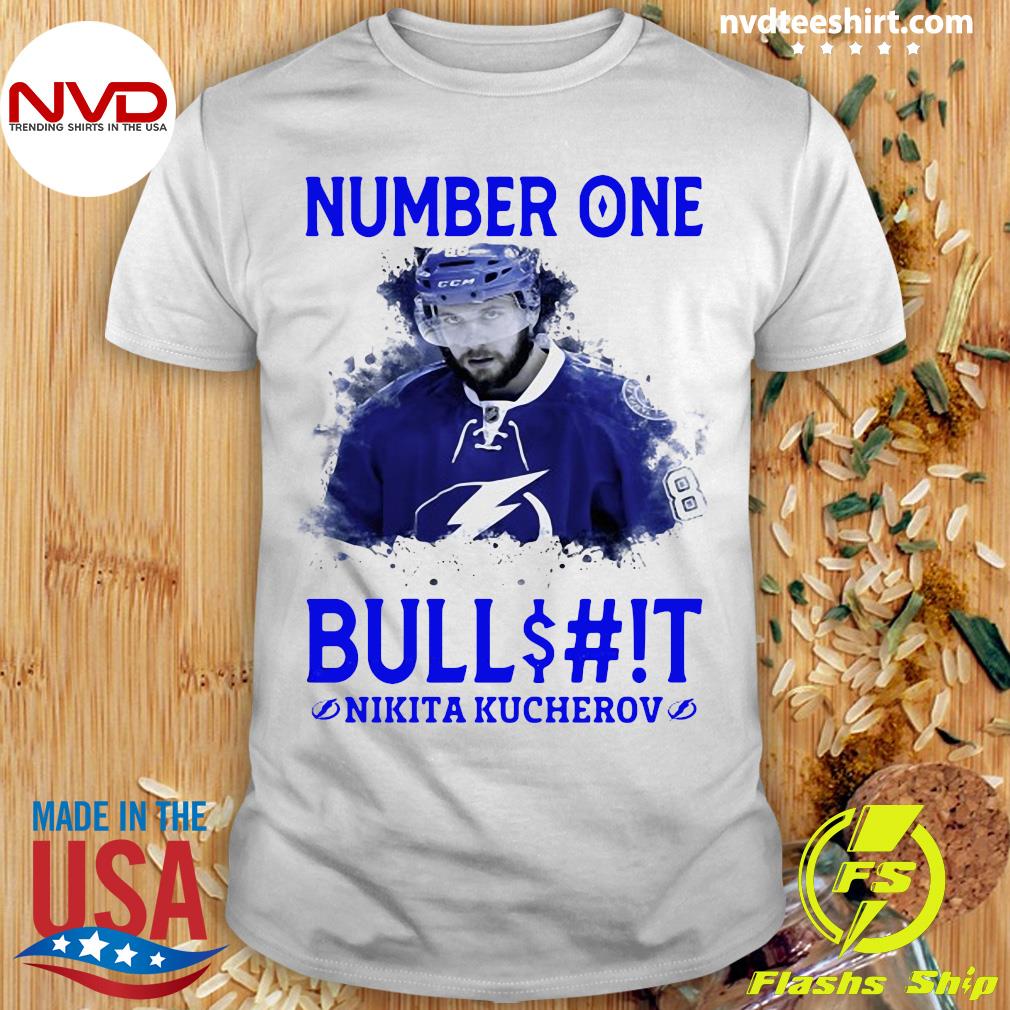 flexibel Flash Onderbreking Official Number One Bullshit Stanley Cup Champions Nikita Kucherov T-shirt  - NVDTeeshirt