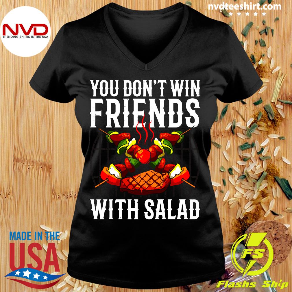 Namaak onkruid Immoraliteit Official BBQ You Don't Win Friends With Salad T-shirt - NVDTeeshirt