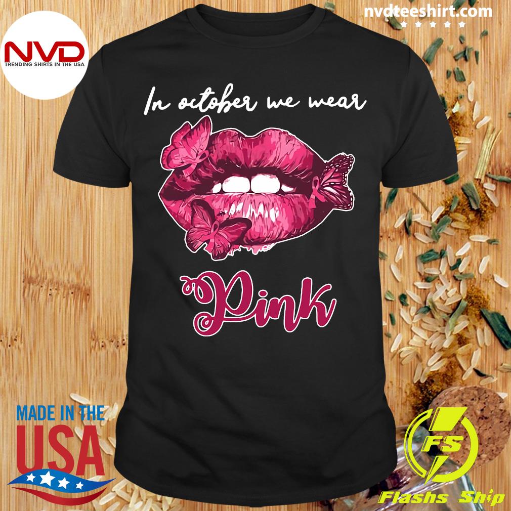 In October We Wear Pink Cute Shirt, Comfort Breast Cancer Awareness Unisex  T-shirt Crewneck - Reallgraphics