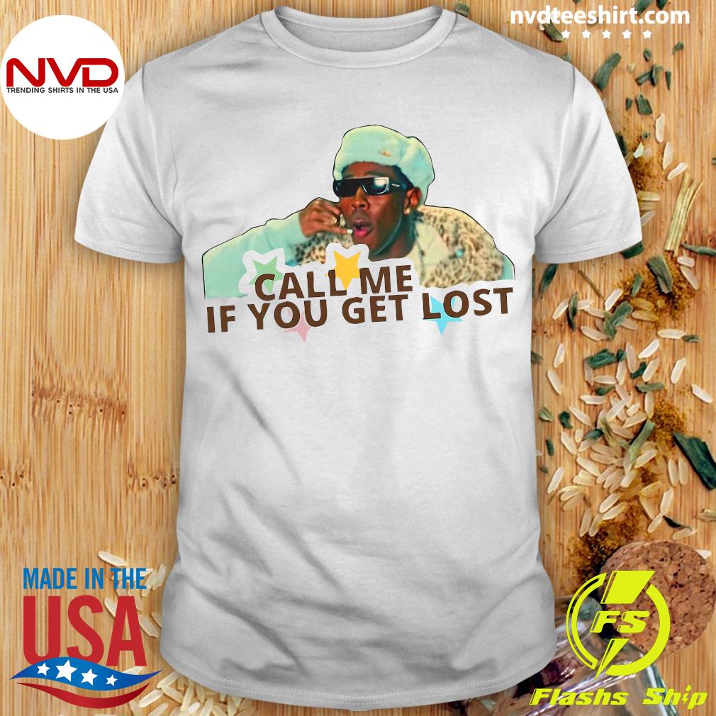 Official Call Me If You Get Lost Tyler T Shirt Nvdteeshirt