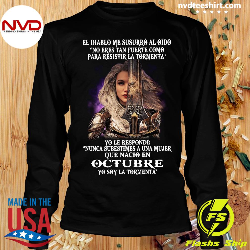 https://images.nvdteeshirt.com/2021/09/official-el-diablo-me-susurro-al-oido-no-eres-tan-fuerte-como-para-resistir-la-tormenta-octubre-t-shirt-longsleeve.jpg