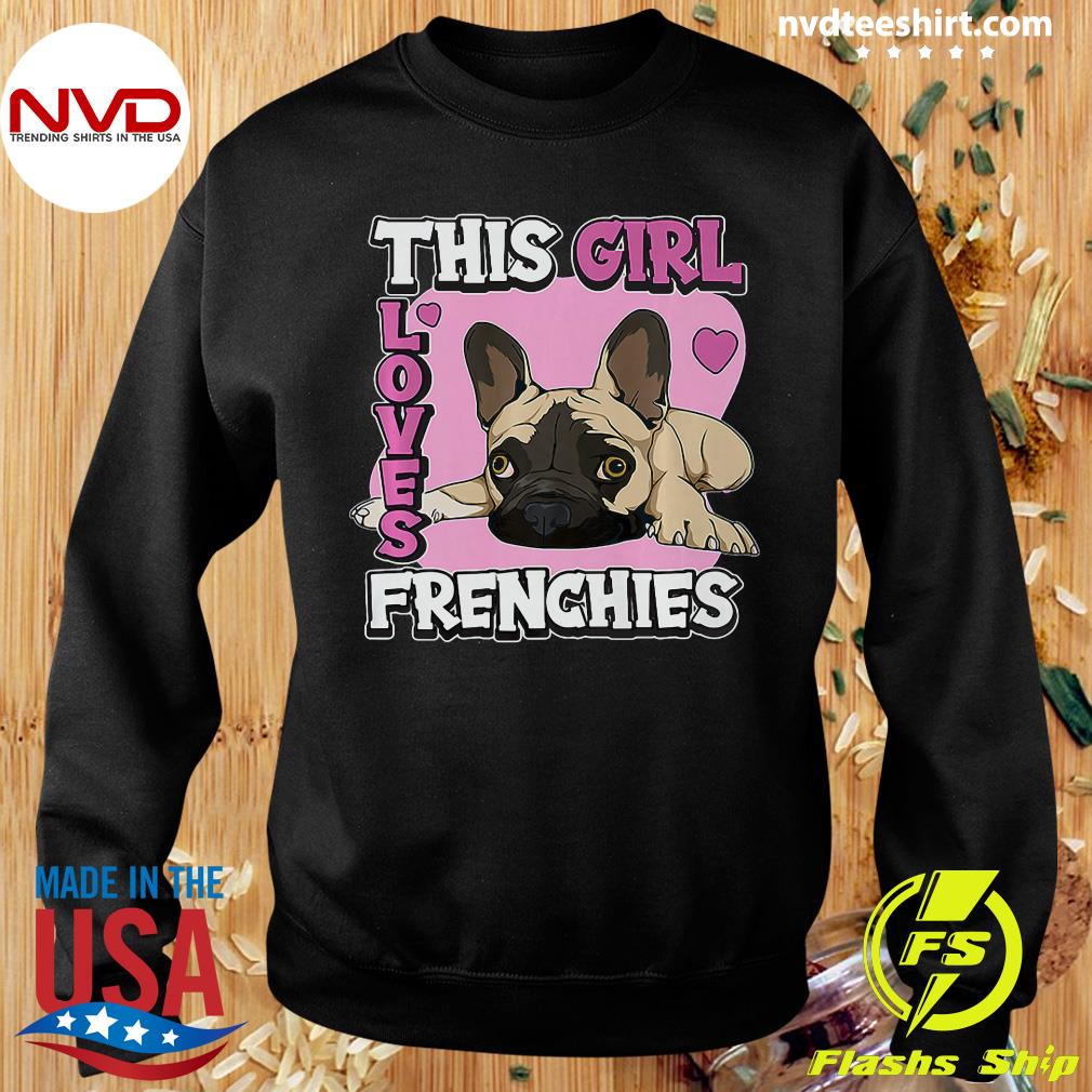 Plys dukke entusiastisk Hold sammen med Official Kids Frenchie Quote This Girl Loves Frenchies French Bulldog T- shirt - NVDTeeshirt