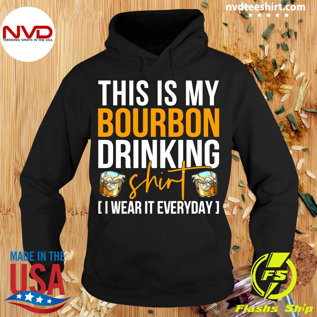 https://images.nvdteeshirt.com/2021/10/official-this-is-my-bourbon-drinking-shirt-i-wear-it-everyday-t-shirt-hoodie.jpg