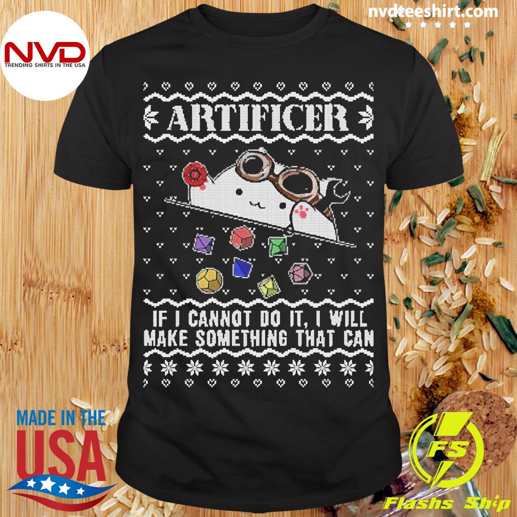 Artificer If I Cannot Do It I Will Make Something That Can Christmas Sweatshirt