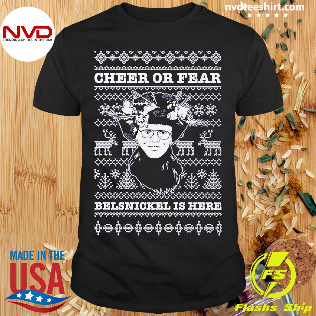 Cheer Or Fear Belsnickel Is Here Ugly Christmas Sweater Shirt