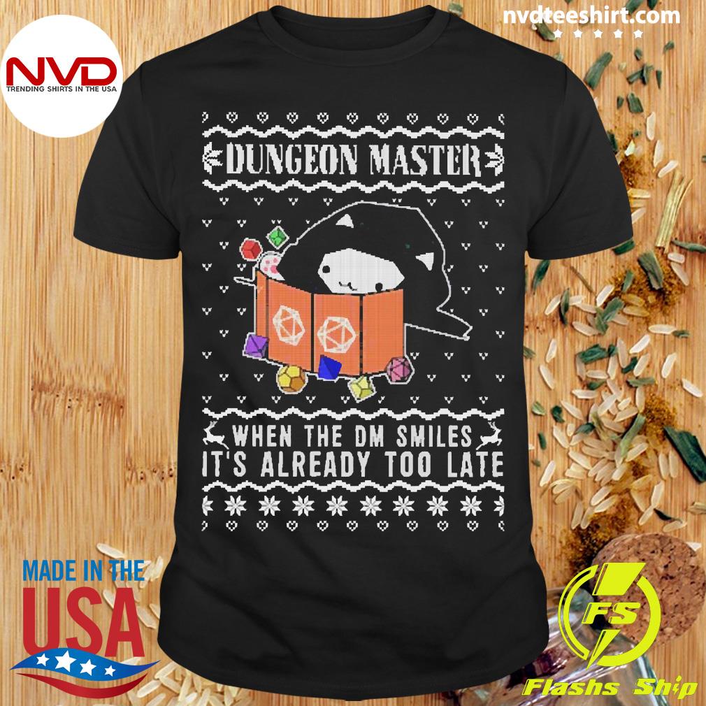 Dungeon Master When The DM Smiles It's Already Too Late Christmas Sweatshirt