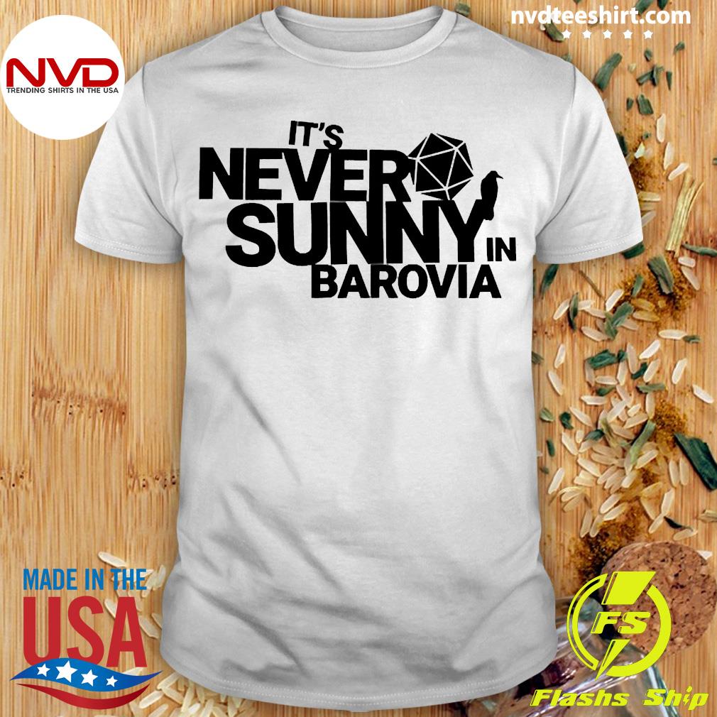 it's never sunny in barovia shirt