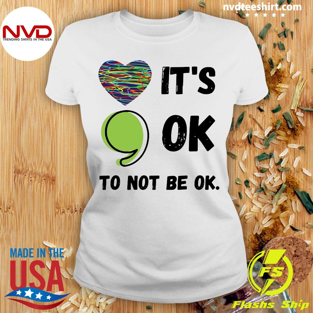 registreren Metropolitan atoom It's Okay To Not Be Okay Mental Health Awareness Depression Shirt -  NVDTeeshirt