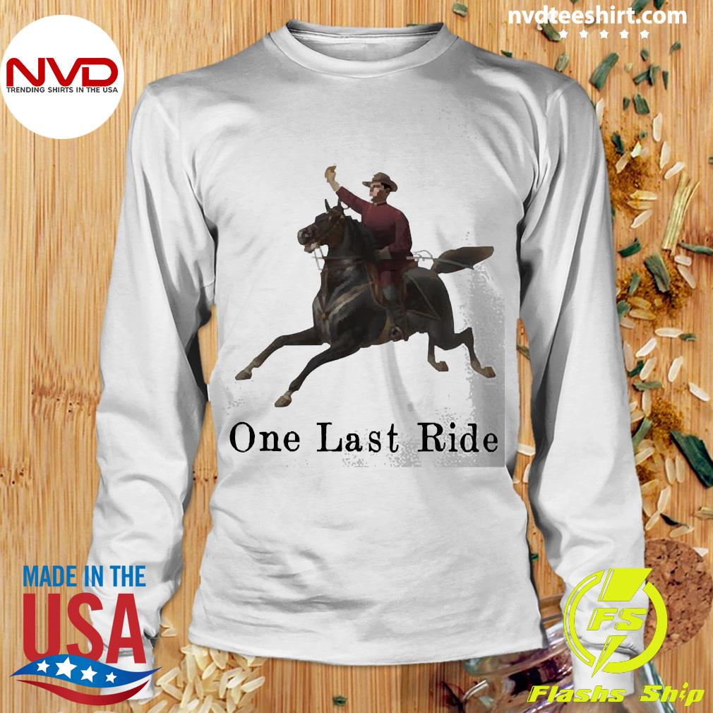 one last ride shirt