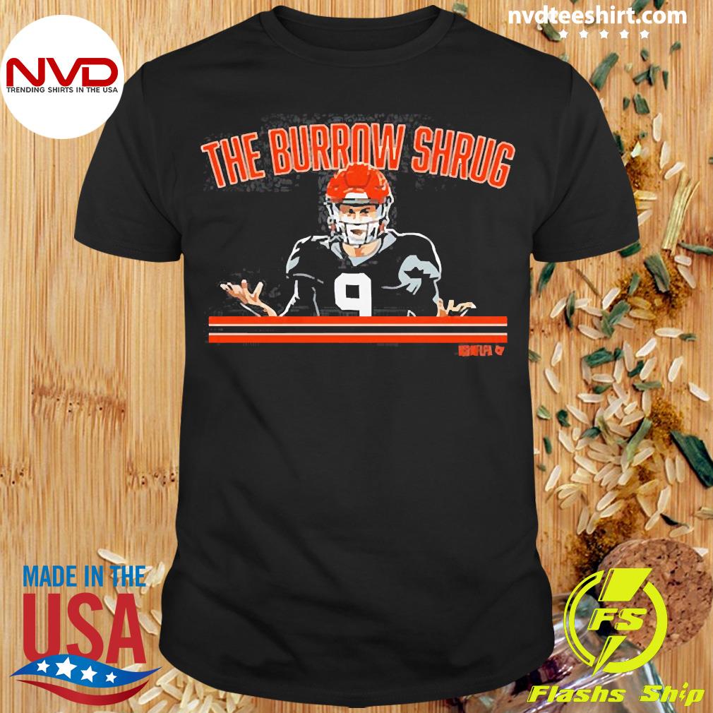 Official the joe burrow shrug 2021 T-Shirt, hoodie, sweater, long sleeve  and tank top