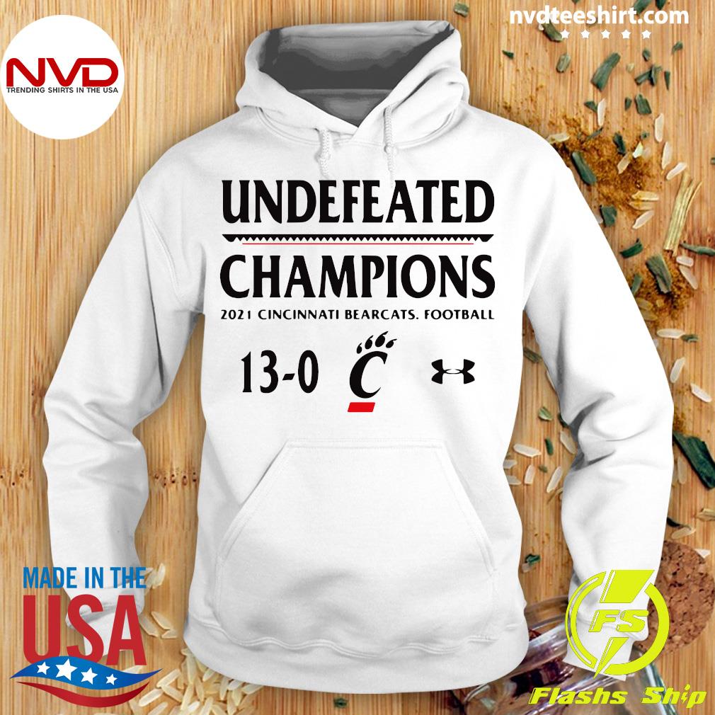 Undefeated Champions 2021 Cincinnati Bearcats football 13-0 shirt