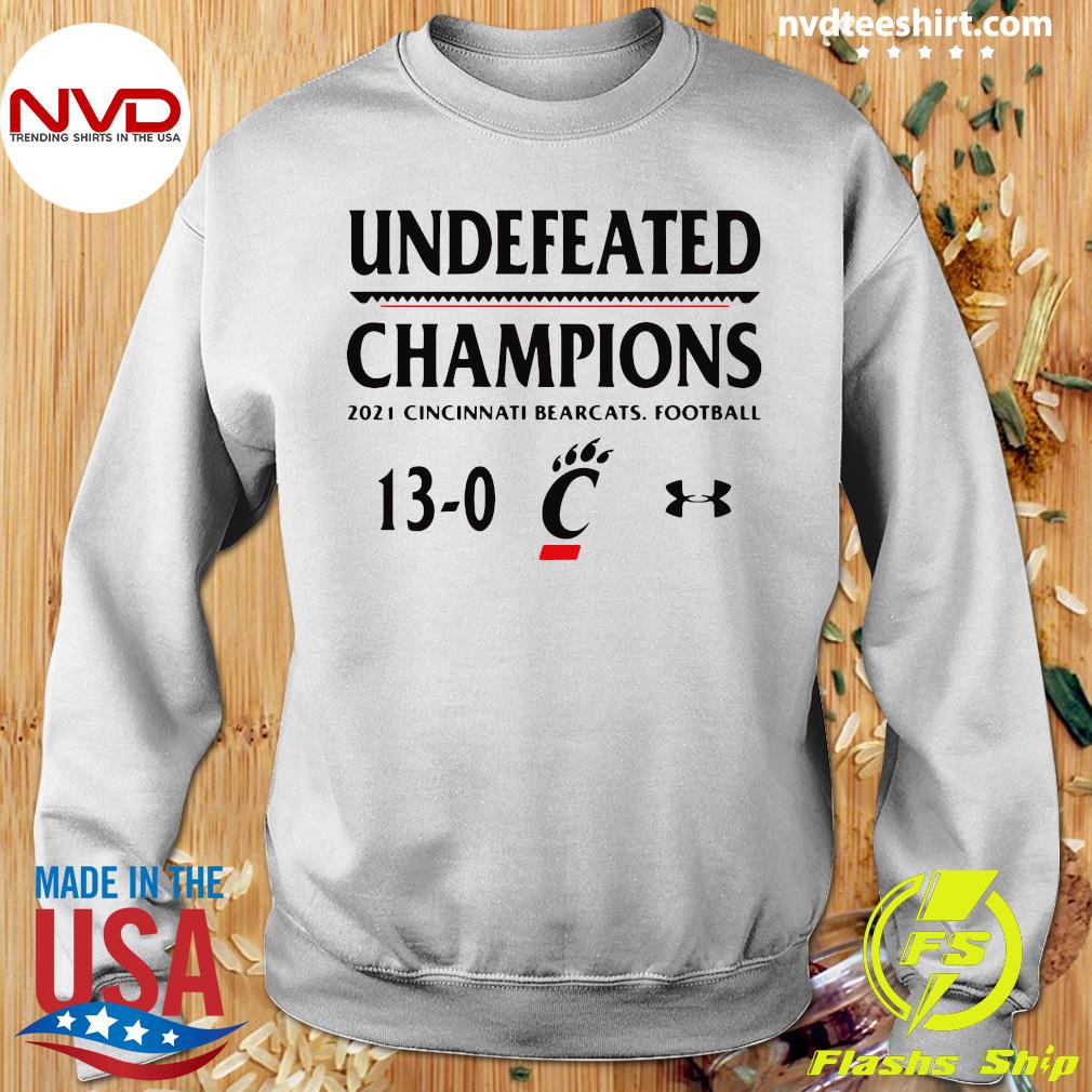 Undefeated Champions 2021 Cincinnati Bearcats football 13-0 shirt