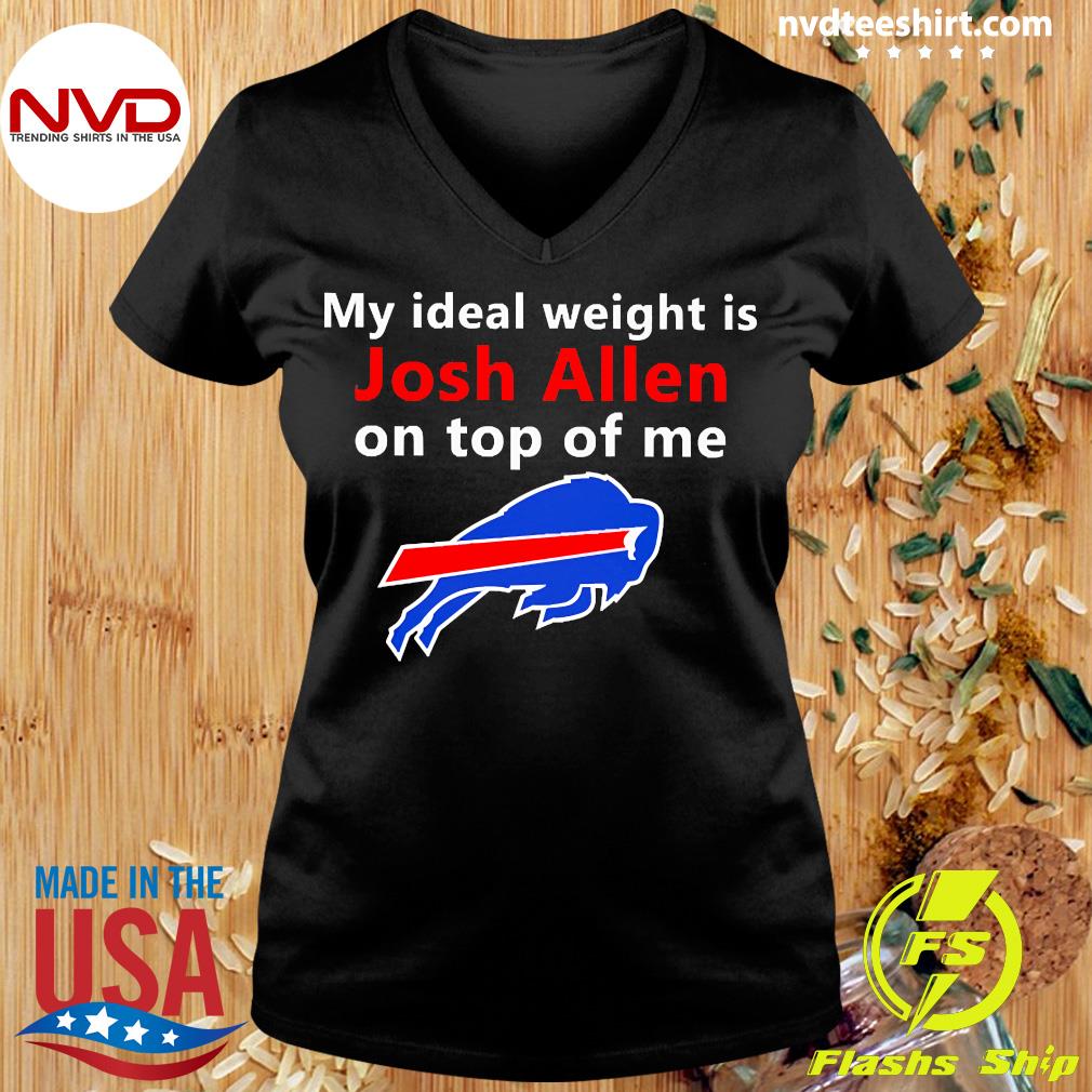 Buffalo Bills My Ideal Weight Is Josh Allen On Top Of Me Long Sleeve