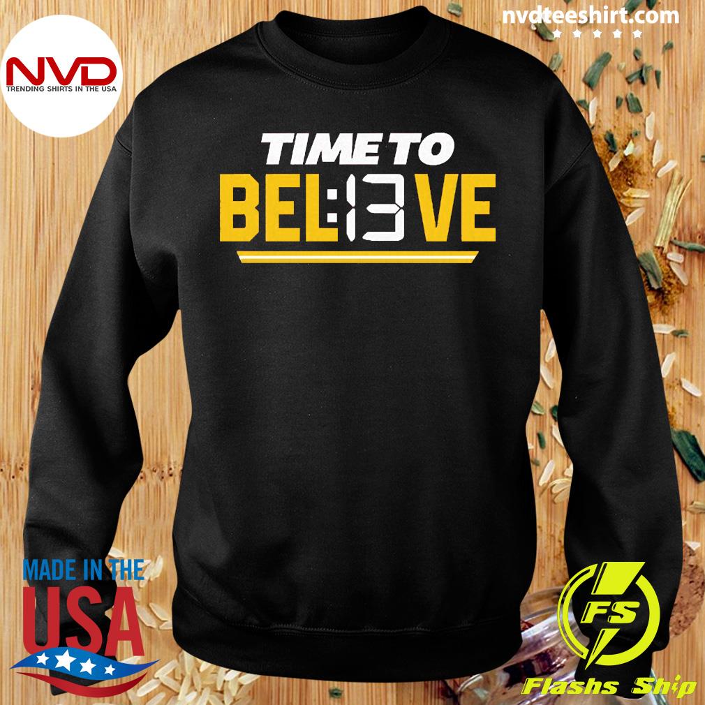 TIME TO BEL13VE SHIRT - Ellieshirt