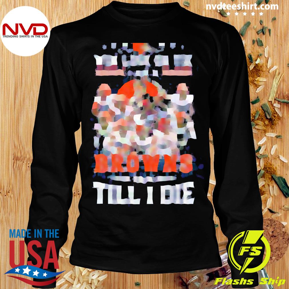 Cleveland Browns Will Lost or Tie Browns Fan Till Die Black Hoodie