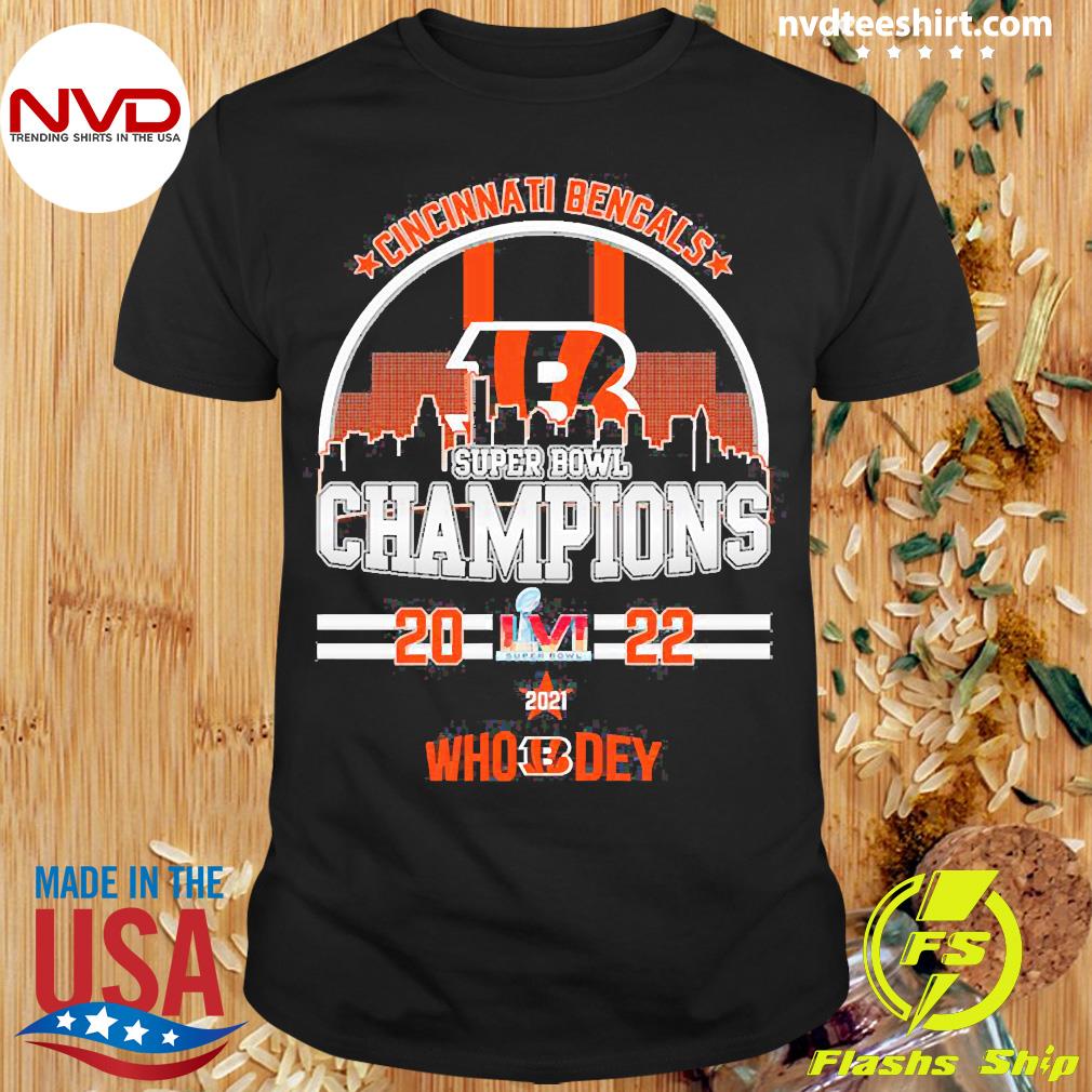 Official Cincinnati Bengals Super Bowl Champions 2022 Who Dey shirt,  hoodie, sweater, long sleeve and tank top