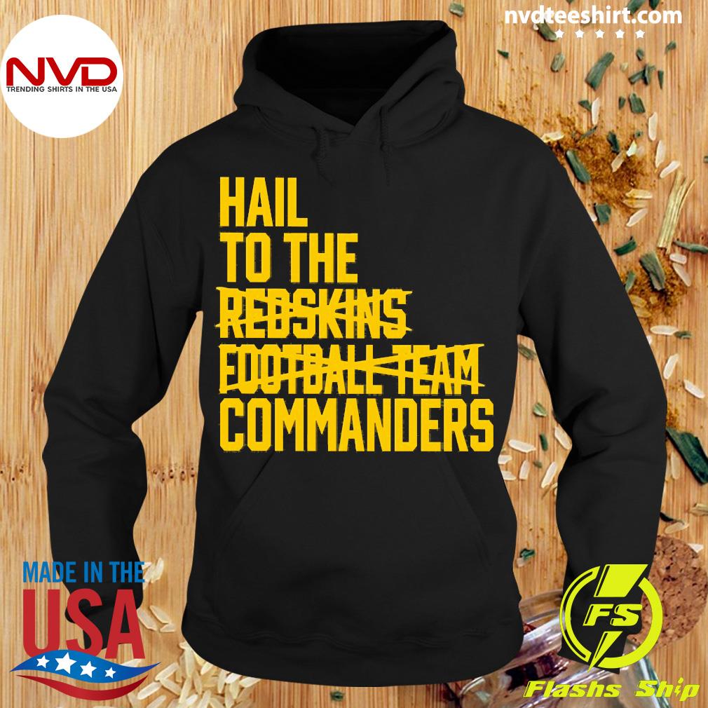 Redskins football team commanders shirt, hoodie, sweater and v-neck t-shirt