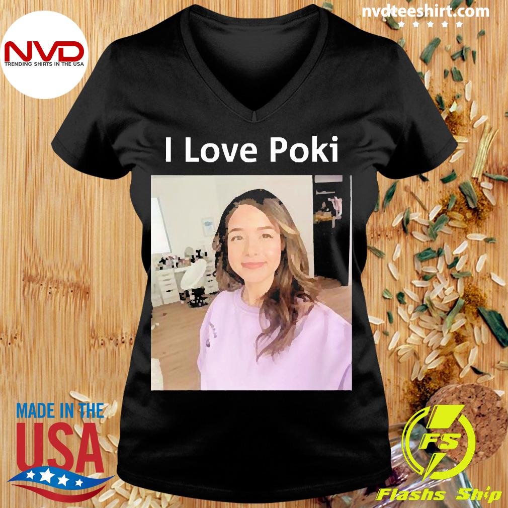 I love poki Pokimane shirt, hoodie, sweater, long sleeve and tank top