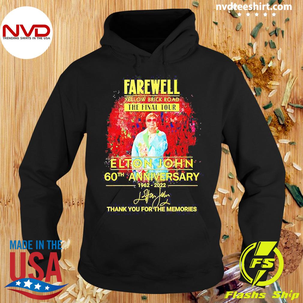 Farewell Yellow brick road the final tour Elton John 60th Anniversary 1962  2022 shirt, hoodie, sweater and v-neck t-shirt