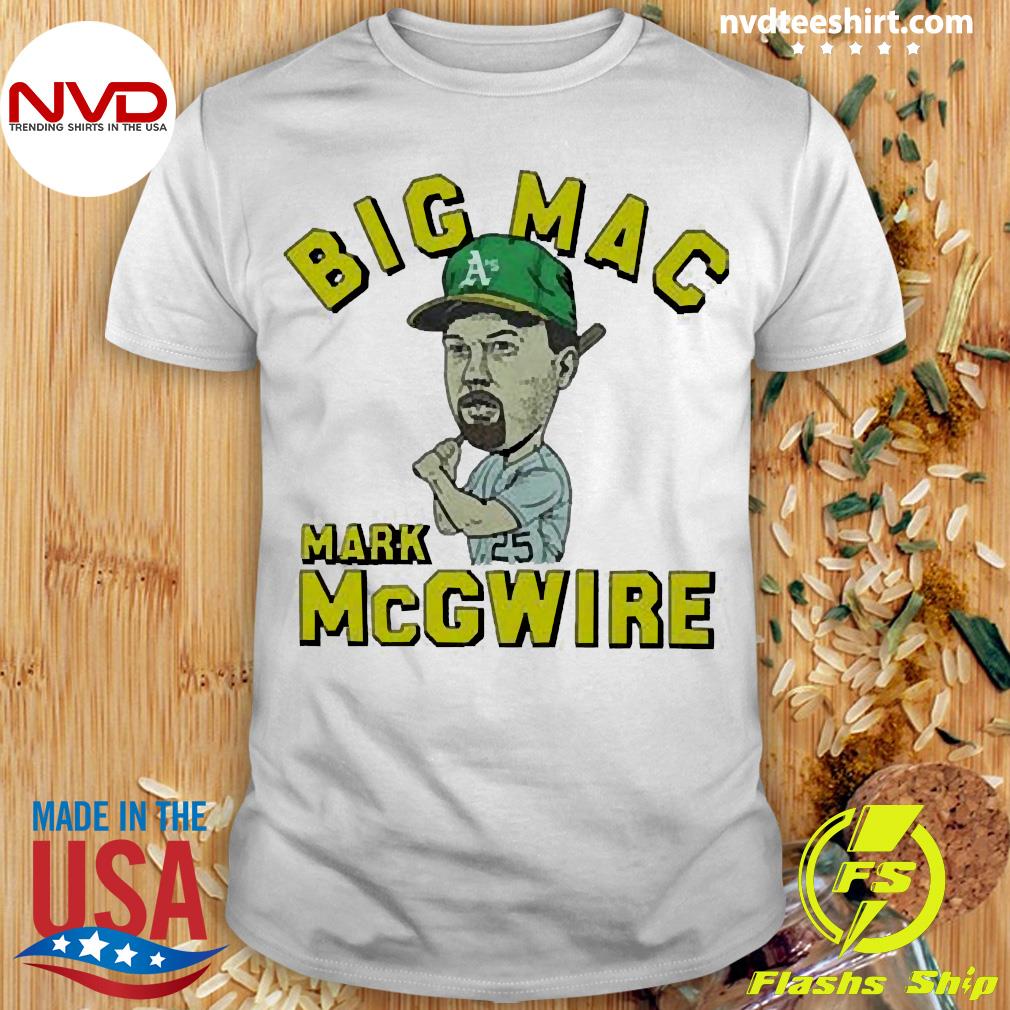 Official Oakland A's Mark Big Mac Mcgwire Shirt, hoodie, sweater, long  sleeve and tank top