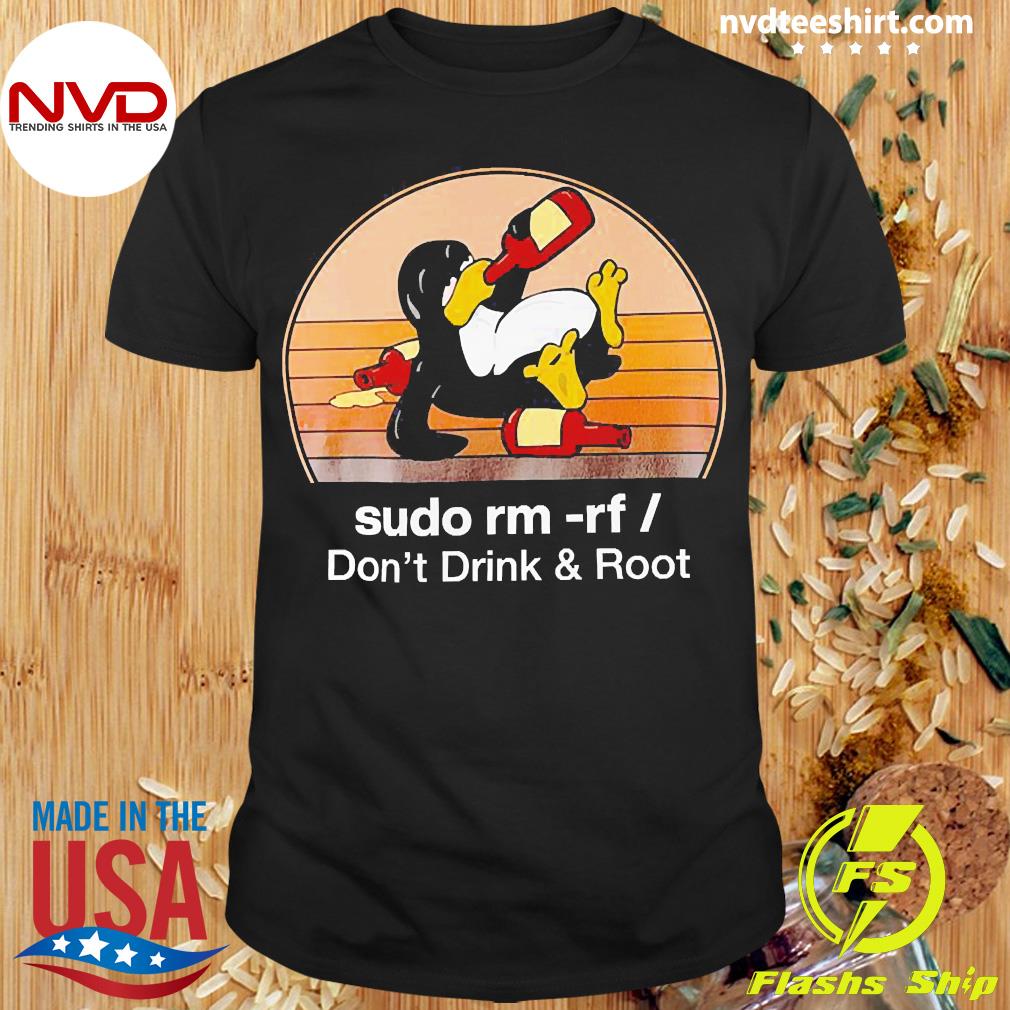 Sudo Don't And Root Vintage Shirt -