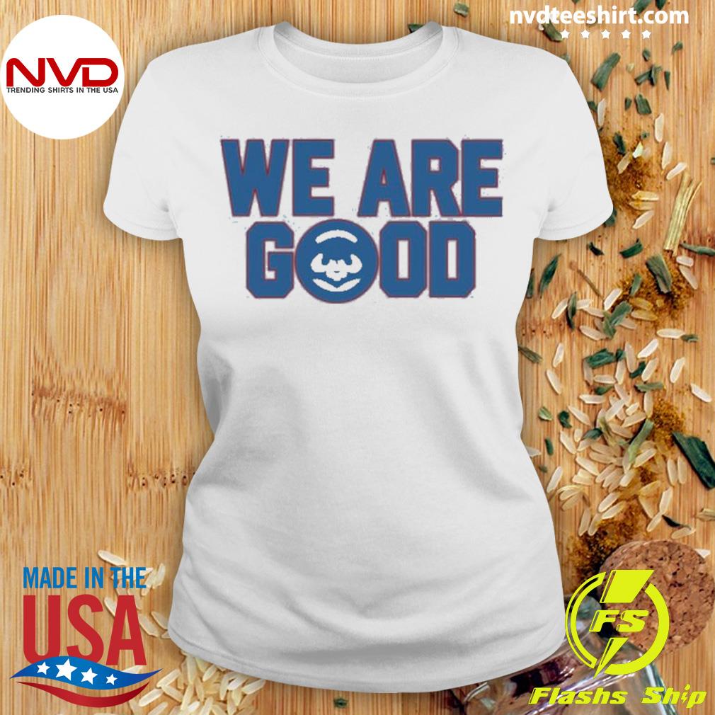 Chicago Cubs Jake Arrieta Barstool Sports We Are Good Cubs Shirt -  NVDTeeshirt