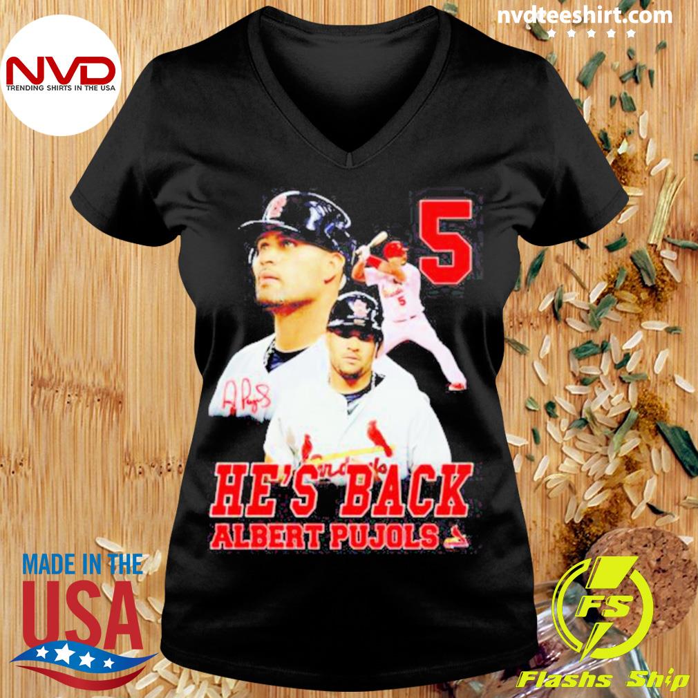 5 he's back Albert Pujols shirt