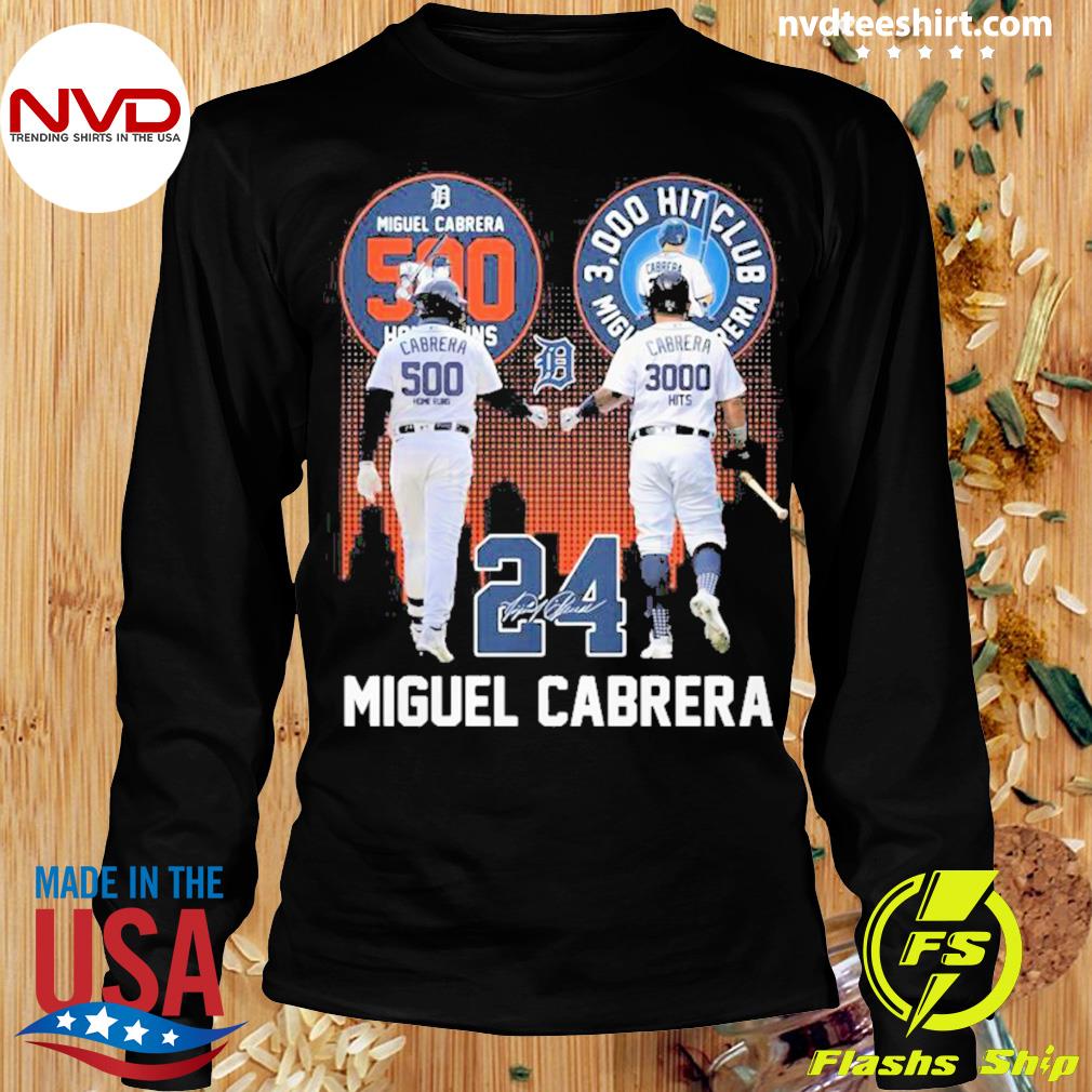 Legend Miguel Cabrera 500 Hr And 3000 Hits Signature Shirt, hoodie, sweater  and long sleeve