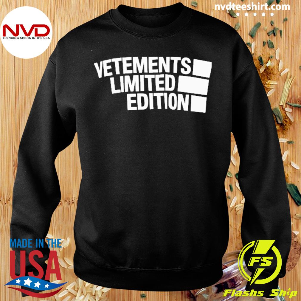 Vetements Limited Edition Shirt - NVDTeeshirt